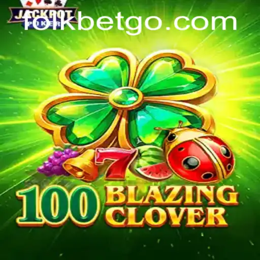 Explorando o Mundo de 100BlazingClover no Folkbet.com