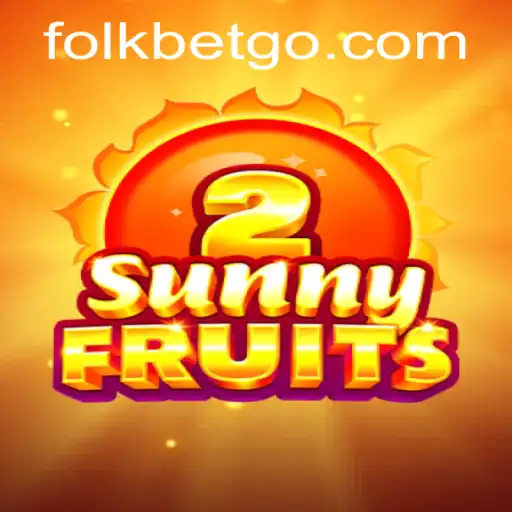 Descubra o Fascinante Mundo de SunnyFruits2 no Folkbet.com