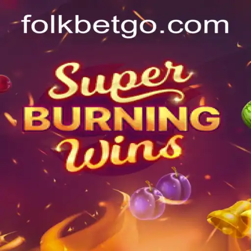 SuperBurningWins: Guia Completo para Aproveitar ao Máximo na Folkbet.com